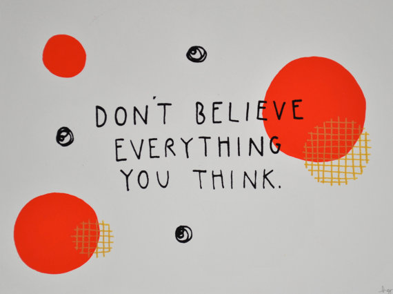 Dont_Believe_Everything_You_Think_1